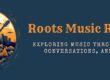 Roots Music Rambler