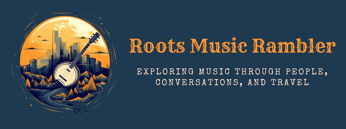 Roots Music Rambler