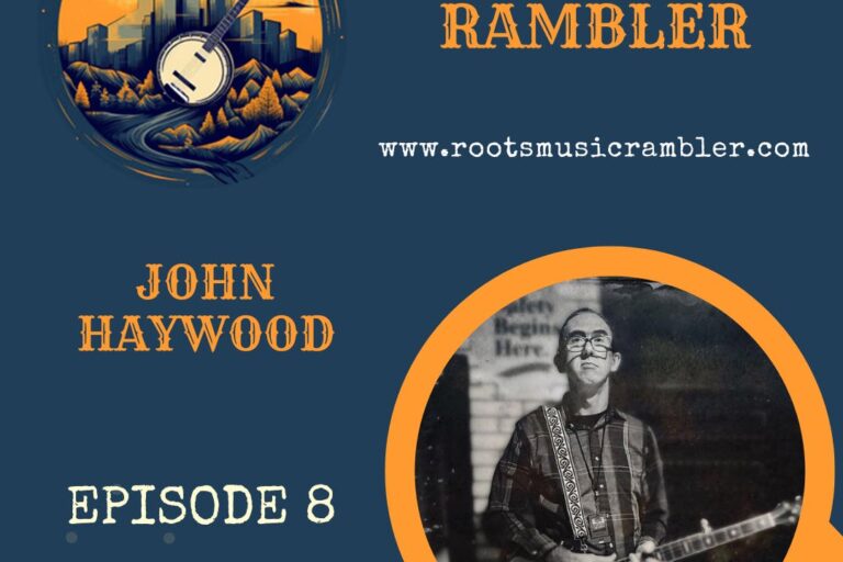 Add Roots Music Rambler John Haywood Talks Old Time Banjo, Heavy Metal and Tattoos