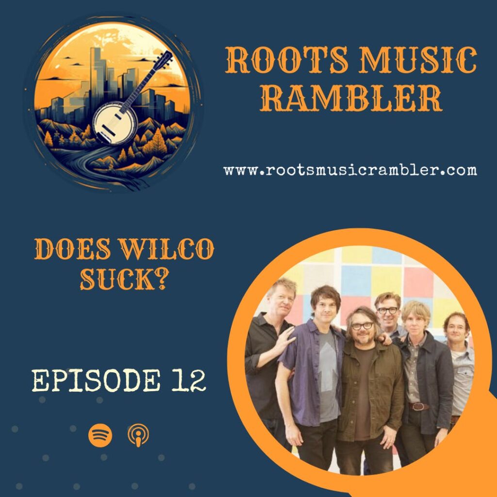 The Question We All Want Answered: Does Wilco Suck?