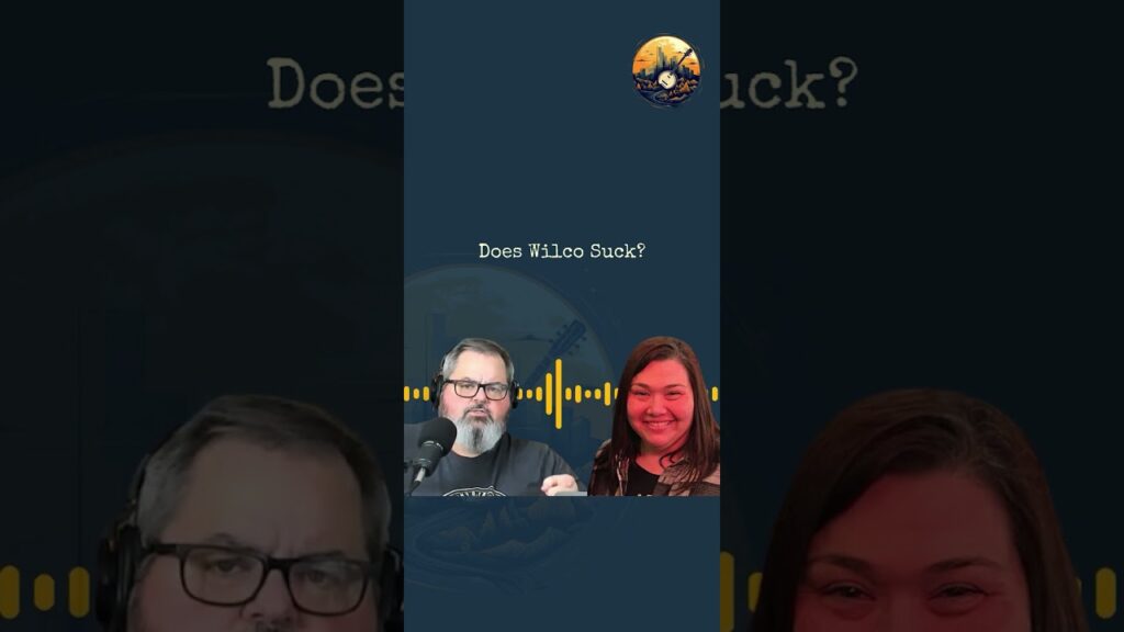 “Does Wilco Suck?” Frank and Falls discuss this in the Episode 12. Hear the full episode!