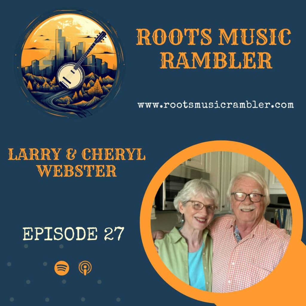 Mountain and Bluegrass Music with Linchpins Larry and Cheryl Webster
