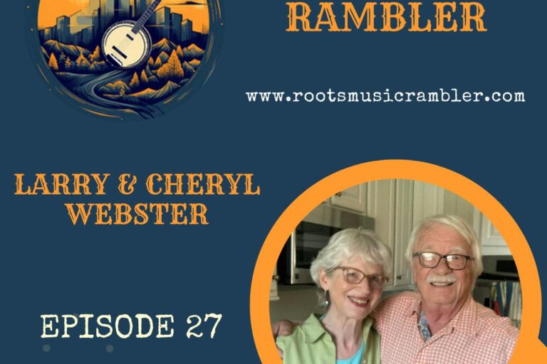 Mountain and Bluegrass Music with Linchpins Larry and Cheryl Webster