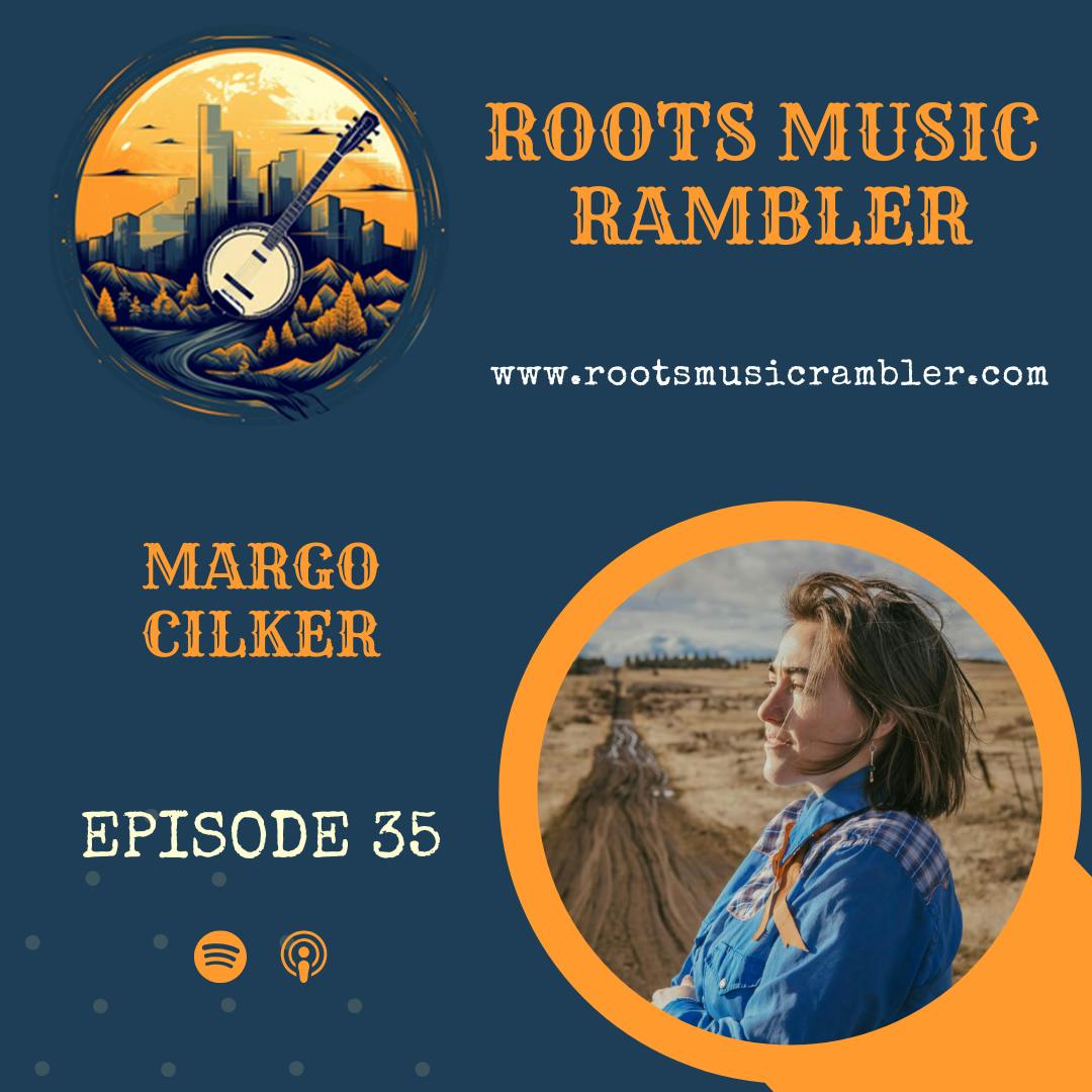 Inside the Stories and Experience of Singer-Songwriter Margo Cilker