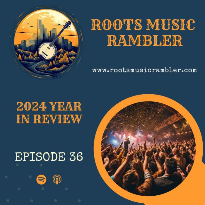 Roots Music Rambler’s Top 10 Songs & Albums from 2024