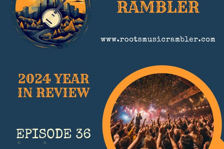 Roots Music Rambler’s Top 10 Songs & Albums from 2024
