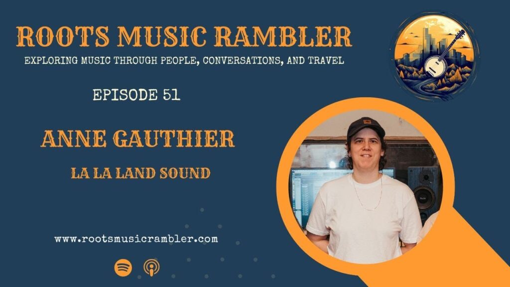 FULL EPISODE – Inside Producing Records with LaLaLand Sound’s Anne Gauthier