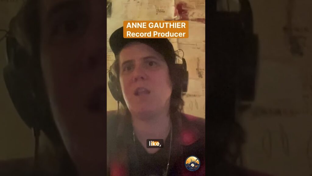 Anne Gauthier’s advice for young people breaking into the music business