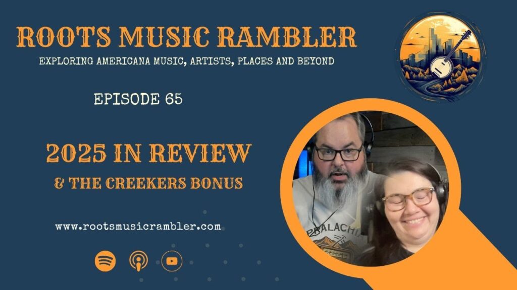 Roots Music Rambler’s Best Artists, Albums, Songs & Events of 2025