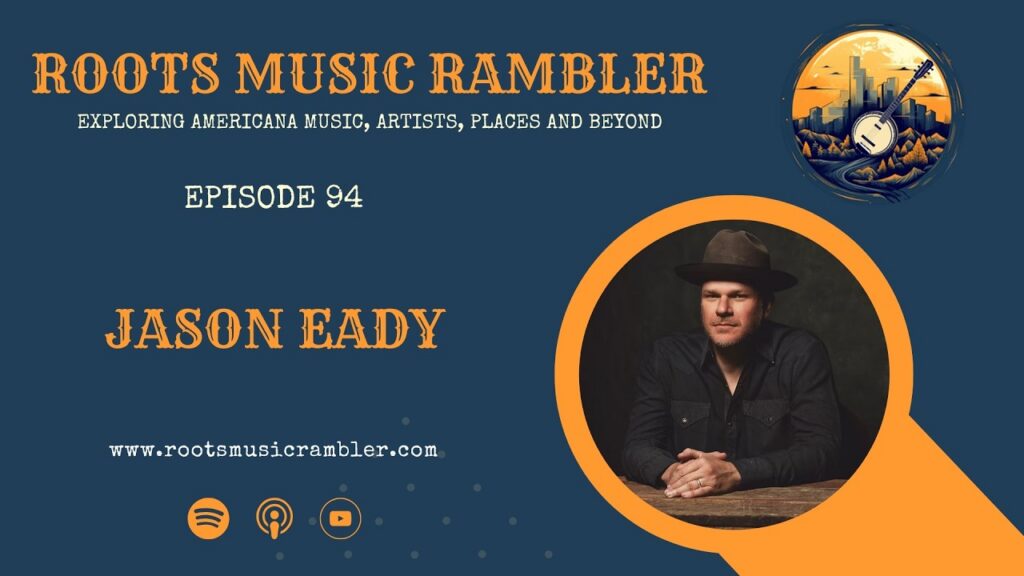Raised in Mississippi, lives in Texas and loves the Tulsa Sound, Jason Eady makes real roots music